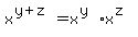 x%5E%28y%2Bz%29=x%5E%28y%29%2Ax%5E%28z%29