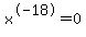 x%5E-18+=0