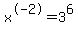 x%5E-2+=+3%5E6