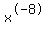 x%5E-8