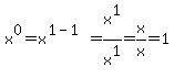 x%5E0=x%5E%281-1%29=x%5E1%2Fx%5E1=x%2Fx=1
