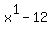 x%5E1-12