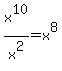 x%5E10%2Fx%5E2+=+x%5E8