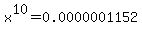 x%5E10+=+0.0000001152