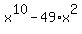x%5E10-49%2Ax%5E2