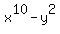 x%5E10-y%5E2