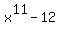 x%5E11+-12