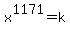 x%5E1171+=+k