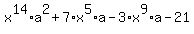 x%5E14%2Aa%5E2%2B7%2Ax%5E5%2Aa-3%2Ax%5E9%2Aa-21
