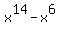 x%5E14+-+x%5E6