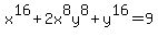 x%5E16%2B2x%5E8y%5E8%2By%5E16=9