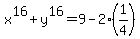 x%5E16%2By%5E16=9-2%281%2F4%29