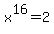 x%5E16+=+2