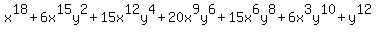 x%5E18%2B6x%5E15y%5E2%2B15x%5E12y%5E4%2B20x%5E9y%5E6%2B15x%5E6y%5E8%2B6x%5E3y%5E10%2By%5E12