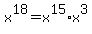 x%5E18+=+x%5E15%2Ax%5E3