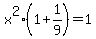 x%5E2%281%2B1%2F9%29=1