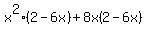 x%5E2%282-6x%29%2B8x%282-6x%29