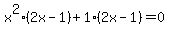 x%5E2%282x-1%29%2B1%282x-1%29=0