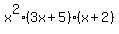 x%5E2%283x+%2B+5%29%28x++%2B+2%29