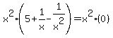 x%5E2%285+%2B+1%2Fx+-+1%2Fx%5E2%29+=+x%5E2%280%29