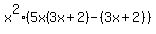 x%5E2%285x%283x%2B2%29-%283x%2B2%29%29