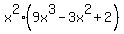 x%5E2%289x%5E3+-+3x%5E2+%2B+2%29