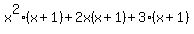 x%5E2%28x%2B1%29%2B2x%28x%2B1%29%2B3%28x%2B1%29