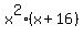 x%5E2%28x%2B16%29