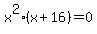x%5E2%28x%2B16%29=0