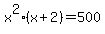 x%5E2%28x%2B2%29=500