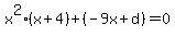 x%5E2%28x%2B4%29%2B%28-9x%2Bd%29=0