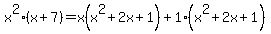 x%5E2%28x%2B7%29=x%28x%5E2%2B2x%2B1%29%2B1%28x%5E2%2B2x%2B1%29