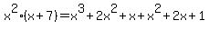 x%5E2%28x%2B7%29=x%5E3%2B2x%5E2%2Bx%2Bx%5E2%2B2x%2B1