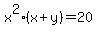 x%5E2%28x%2By%29=20