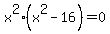 x%5E2%28x%5E2-16%29+=+0