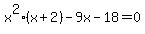 x%5E2%28x+%2B+2%29+-+9x+-+18=0
