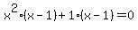 \"x%5E2%28x+-+1%29+%2B+1%28x-1%29+=+0\"