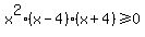 x%5E2%28x+-+4%29%28x+%2B+4%29+%3E=+0