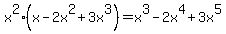 x%5E2%28x-2x%5E2%2B3x%5E3%29=x%5E3-2x%5E4%2B3x%5E5