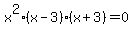 x%5E2%28x-3%29%28x%2B3%29=0