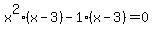 x%5E2%28x-3%29-1%28x-3%29=0
