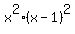 x%5E2%2A%28x-1%29%5E2