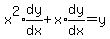 x%5E2%2Aexpr%28dy%2Fdx%29+%2Bx%2Aexpr%28dy%2Fdx%29=y