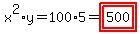x%5E2%2Ay=100%2A5=highlight%28highlight%28500%29%29