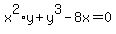 x%5E2%2Ay+%2B+y%5E3+-+8x+=+0