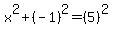 x%5E2%2B%28-1%29%5E2=%285%29%5E2