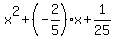 x%5E2%2B%28-2%2F5%29x%2B1%2F25