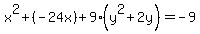 x%5E2%2B%28-24x%29+%2B+9%28y%5E2%2B2y%29+=+-9