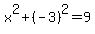 x%5E2%2B%28-3%29%5E2=9