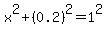 x%5E2%2B%280.2%29%5E2=1%5E2